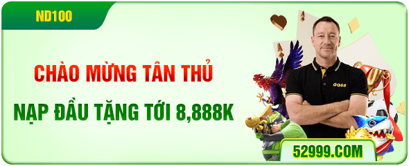 chào mừng tân thủ nạp đầu tặng tới 8,888k